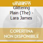 Glittering Plain (The) - Lara James cd