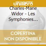 Charles-Marie Widor - Les Symphonies Pour Orgue Vol.2 cd musicale di Charles