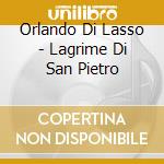 Orlando Di Lasso - Lagrime Di San Pietro cd