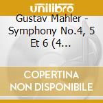 Gustav Mahler - Symphony No.4, 5 Et 6 (4 Cd) cd musicale di Mahler
