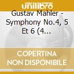Gustav Mahler - Symphony No.4, 5 Et 6 (4 Cd) cd