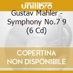 Gustav Mahler - Symphony No.7 9 (6 Cd)