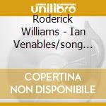 Roderick Williams - Ian Venables/song Of The Severn cd