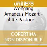Wolfgang Amadeus Mozart - il Re Pastore (2 Cd) cd musicale di Classical Opera/page