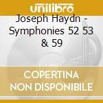 Joseph Haydn - Symphonies 52 53 & 59 cd
