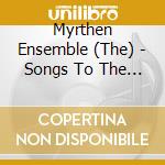 Myrthen Ensemble (The) - Songs To The Moon (2 Cd) cd
