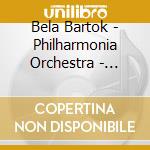 Bela Bartok - Philharmonia Orchestra - Philharmonia Vo - Bartok - The Meraculous Mandarin, Dance cd