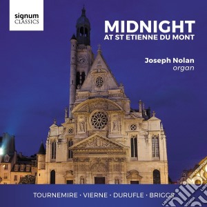 Joseph Nolan - Organ - Midnight At St Etienne Du Mont cd musicale di Joseph Nolan