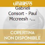 Gabrieli Consort - Paul Mccreesh - Silence & Music cd musicale di Gabrieli Consort