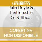 Julia Doyle & Hertfordshie Cc & Bbc Concert Orch & David Temple - Codebreaker. Ode To A Nightingale cd musicale di Julia Doyle & Hertfordshie Cc & Bbc Concert Orch & David Temple