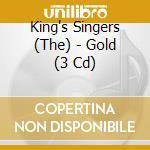 King's Singers (The) - Gold (3 Cd) cd