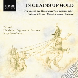 Orlando Gibbons - In Chains Of Gold cd musicale di Gibbons, O.