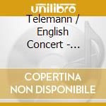 Telemann / English Concert - Concertos cd musicale di Telemann / English Concert