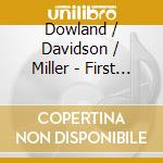 Dowland / Davidson / Miller - First Booke Of Songes Or Ayres cd