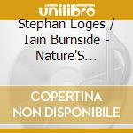 Stephan Loges / Iain Burnside - Nature'S Solace cd