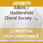 Adkins / Huddersfield Choral Society - Hymns Album 2 cd