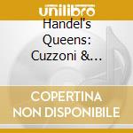 Handel's Queens: Cuzzoni & Faustina (2 Cd) cd