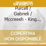 Purcell / Gabrieli / Mccreesh - King Arthur 1691 (2 Cd) cd