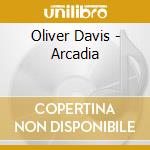 Oliver Davis - Arcadia cd