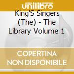 King'S Singers (The) - The Library Volume 1 cd