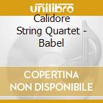 Calidore String Quartet - Babel cd