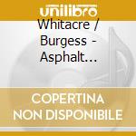 Whitacre / Burgess - Asphalt Cocktail cd