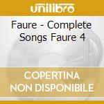 Faure - Complete Songs Faure 4 cd