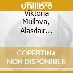 Viktoria Mullova, Alasdair Beatson - Schubert: Sonata In A Major, Fantasie In C Major, Rondo In B Minor cd