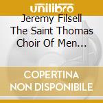 Jeremy Filsell The Saint Thomas Choir Of Men Bo - Bach Clavierubung Iii The Organs And Choir cd