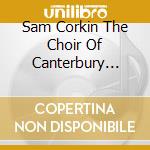 Sam Corkin The Choir Of Canterbury Cathedral Jamie Rogers - Palimpsest - New Works From Old For Saxophone & Choir cd