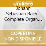 Johann Sebastian Bach - Complete Organ Works 8 cd musicale di J.S. Bach