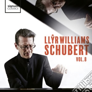 Franz Schubert - Llyr Williams: Schubert 8 cd musicale