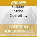 Calidore String Quartet: Beethoven The Early Quartets (3 Cd) cd