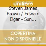 Steven James Brown / Edward Elgar - Sun Moon Stars Rain cd