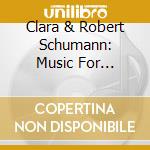Clara & Robert Schumann: Music For Clarinet & Piano cd