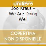Joo Kraus - We Are Doing Well cd