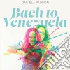 Daniela Padron - Bach To Venezuela cd