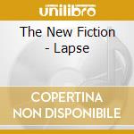 The New Fiction - Lapse cd musicale di The New Fiction