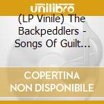 (LP Vinile) The Backpeddlers - Songs Of Guilt & Revenge vinile