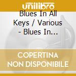 Blues In All Keys / Various - Blues In All Keys / Various cd