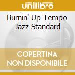Burnin' Up Tempo Jazz Standard cd