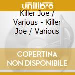 Killer Joe / Various - Killer Joe / Various cd