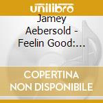 Jamey Aebersold - Feelin Good: Blues In B-3 cd