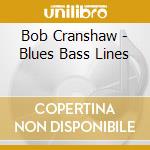 Bob Cranshaw - Blues Bass Lines cd
