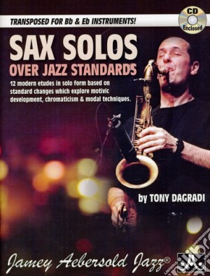 Tony Dagradi - Sax Solos Over Jazz Standards cd musicale di Tony Dagradi