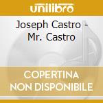 Joseph Castro - Mr. Castro cd