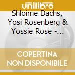 Shloime Dachs, Yosi Rosenberg & Yossie Rose - Dance Mix cd