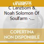 C Lanzbom & Noah Solomon Of Soulfarm - Butterfly cd