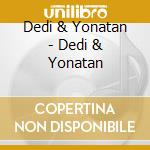 Dedi & Yonatan - Dedi & Yonatan cd