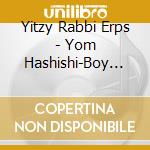 Yitzy Rabbi Erps - Yom Hashishi-Boy Am I Shleepy cd